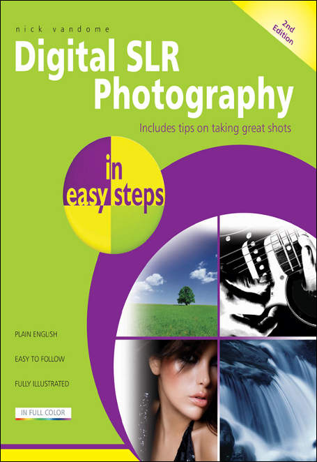 Nick Vandome Digital SLR Photography Second Edition In easy steps is - photo 1