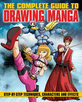 Marc Powell - The Complete Guide to Drawing Manga: Step-by-step techniques, characters and effects