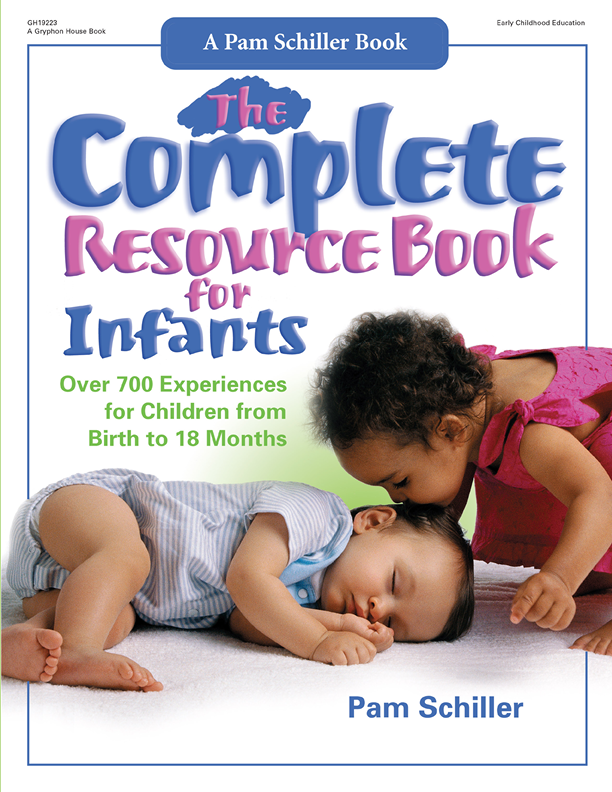Contents The Complete Resource Book for Infants Over 700 Experiences for - photo 1