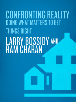 Larry Bossidy - Confronting Reality: Doing What Matters to Get Things Right