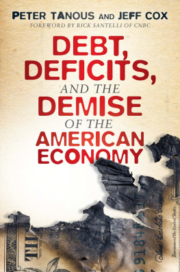 Peter J. Tanous - Debt, Deficits, and the Demise of the American Economy