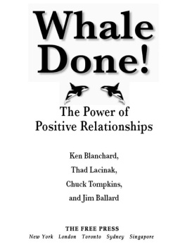 Kenneth Blanchard Whale Done!: The Power of Positive Relationships