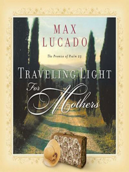 Max Lucado - Traveling Light for Mothers