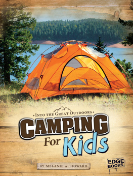 Melanie A. Howard Camping for Kids