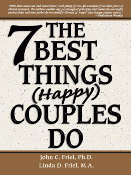 John Friel The 7 Best Things Happy Couples Do...Plus One