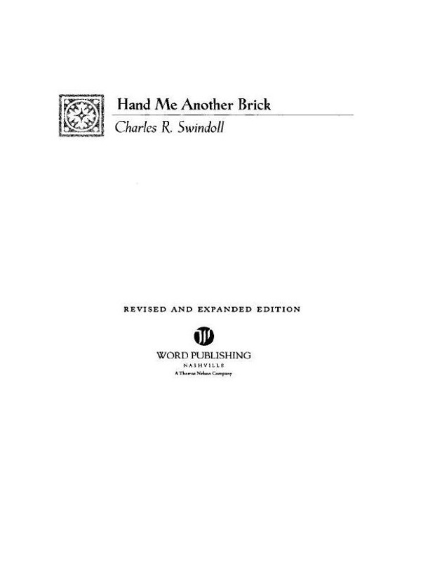 HAND ME ANOTHER BRICK Revised edition copyright 19901998 by Charles R - photo 3
