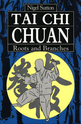 Nigel Sutton Tai Chi Chuan Roots & Branches