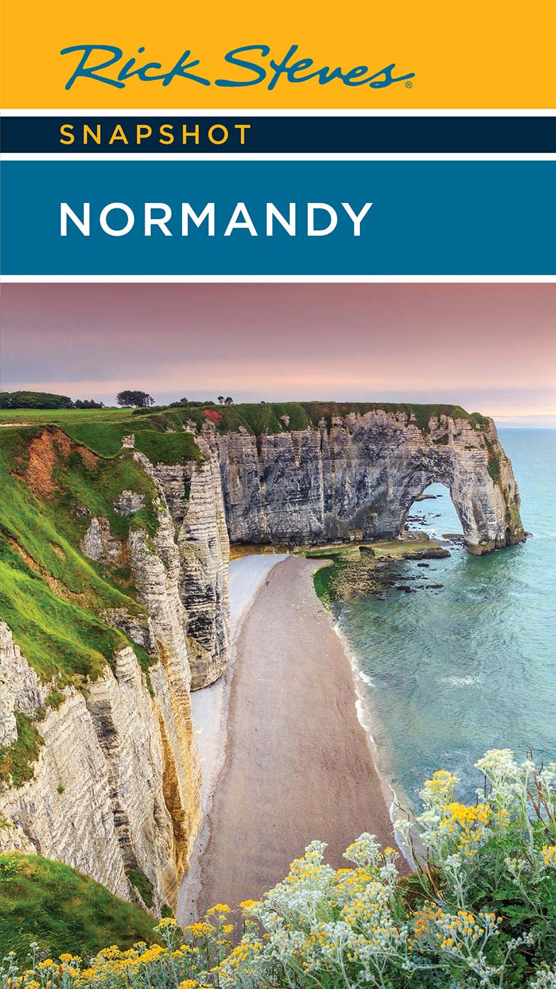 Rick Steves SNAPSHOT Normandy - photo 1