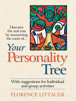 Florence Littauer Your Personality Tree: Discover the Real You by Uncovering the Roots of....