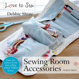 Debbie Shore Love to Sew: Sewing Room Accessories