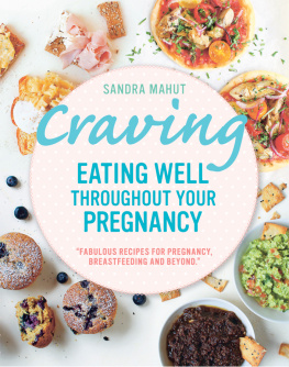 Sandra Mahut - Craving: Eating Well Throughout Your Pregnancy