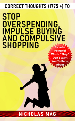 Nicholas Mag Correct Thoughts (1775 +) to Stop Overspending, Impulse Buying and Compulsive Shopping