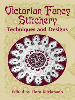Flora Klickmann - Victorian Fancy Stitchery: Techniques and Designs