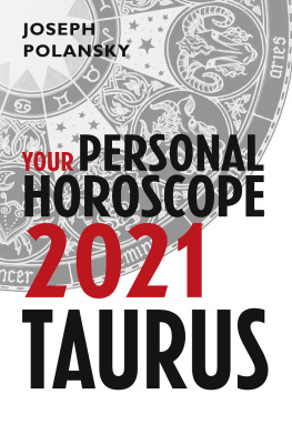 Joseph Polansky Taurus 2021: Your Personal Horoscope