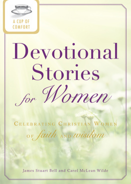 James Stuart Bell - A Cup of Comfort Devotional Stories for Women: Celebrating Christian women of faith and wisdom