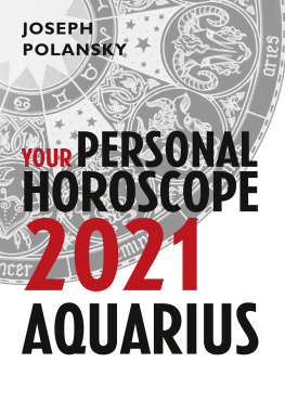 Joseph Polansky - Aquarius 2021: Your Personal Horoscope