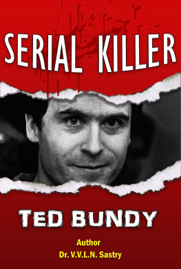 Dr.V.V.L.N. Sastry - Serial Killer Ted Bundy