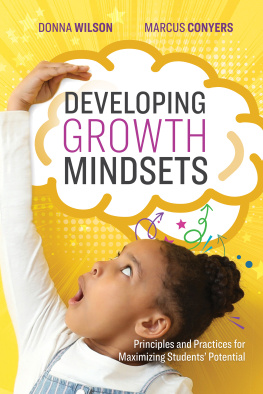 Donna Wilson - Developing Growth Mindsets: Principles and Practices for Maximizing Students Potential