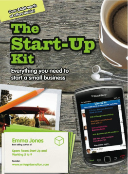 Emma Jones The Start-Up Kit: Everything You Need to Start a Small Business