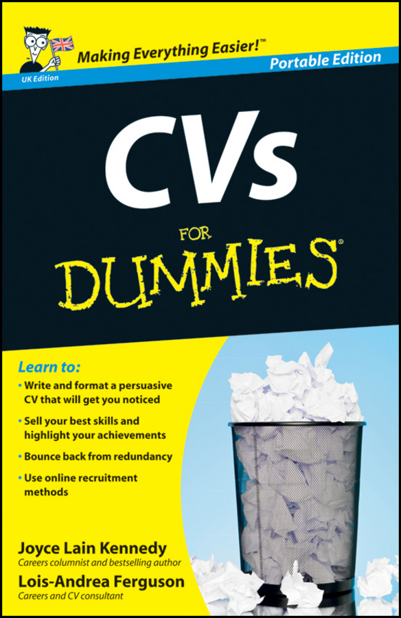 CVs For Dummies Portable Edition by Joyce Lain Kennedy and Lois-Andrea - photo 2