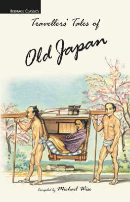 Michael Wise - Travellers Tales of Old Japan