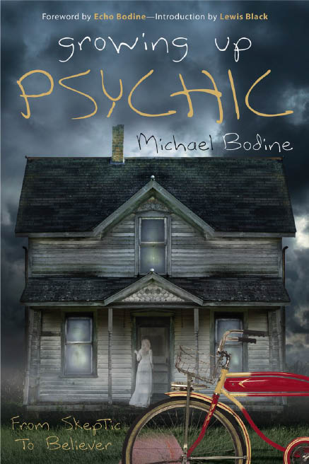 About the Author Michael Bodine is a professional psychic whose clients - photo 1