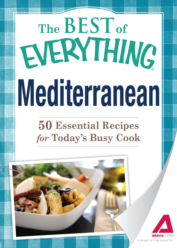 Mediterranean 50 Essential Recipes for Todays Busy Cook - image 1