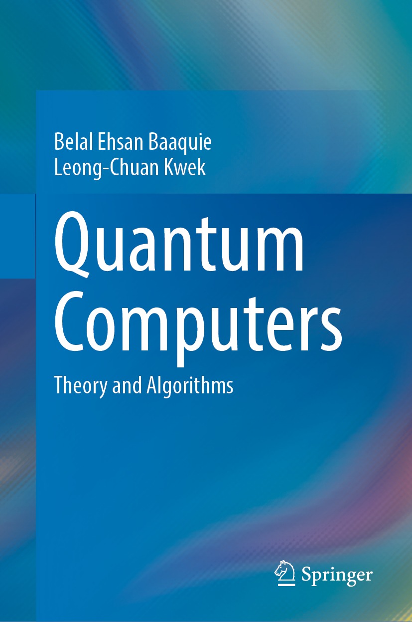 Book cover of Quantum Computers Belal Ehsan Baaquie and Leong-Chuan Kwek - photo 1