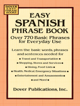 Dover - Easy Spanish Phrase Book: Over 770 Basic Phrases for Everyday Use