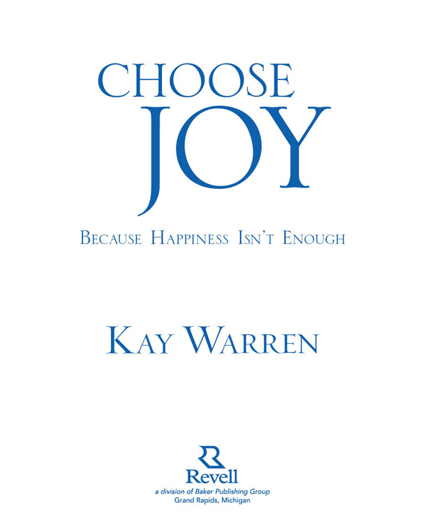 2012 by Kay Warren Published by Revell a division of Baker Publishing Group - photo 1