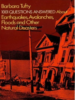 Barbara Tufty 1001 Questions Answered About: Earthquakes, Avalanches, Floods and Other Natural Disasters