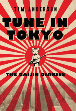 Tim Anderson Tune In Tokyo: The Gaijin Diaries