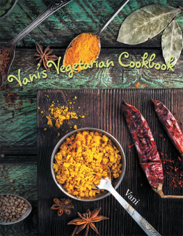 Vani Vanis Vegetarian Cookbook: Book One