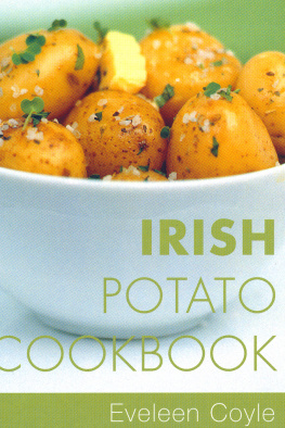 Eveleen Coyle - Irish Potato Cookbook: Traditional Irish Recipes