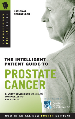 S. Larry Goldenberg - The Intelligent Patient Guide to Prostate Cancer