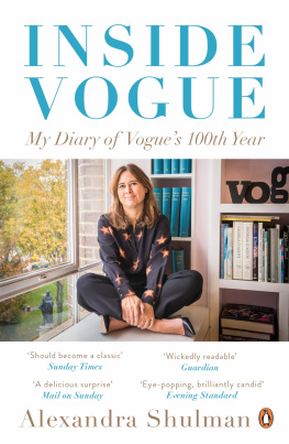 Alexandra Shulman Inside Vogue: My Diary Of Vogues 100th Year