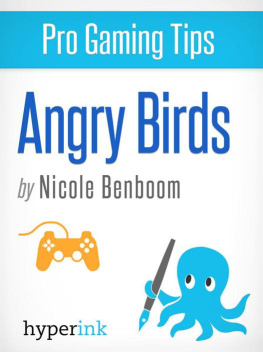 Nicole Benboom Angry Birds: Pro Tips for Getting Your Highest Scores