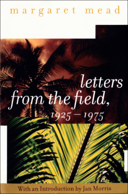 Margaret Mead - Letters from the Field, 1925-1975