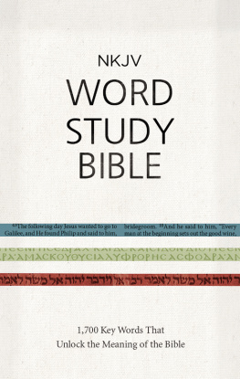 Thomas Nelson - NKJV Word Study Bible: 1,700 Key Words that Unlock the Meaning of the Bible