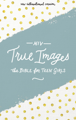 Zondervan Niv, True Images Bible: The Bible for Teen Girls