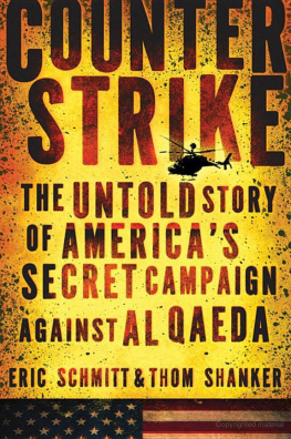 Eric Schmitt - Counterstrike: The Untold Story of Americas Secret Campaign Against Al Qaeda