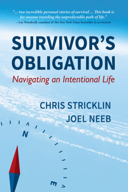 Chris Stricklin Survivors Obligation: Navigating an Intentional Life