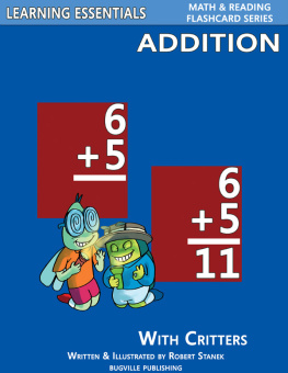 William Robert Stanek - Addition Flashcards: Addition Facts with Critters