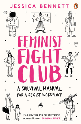 Jessica Bennett Feminist Fight Club: A Survival Manual For a Sexist Workplace