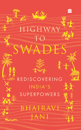 Bhairavi Jani - Highway to Swades: Rediscovering Indias Superpowers