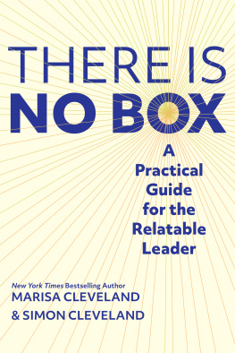 Simon Cleveland There Is No Box: A Practical Guide for the Relatable Leader