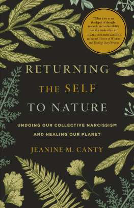 Jeanine M. Canty - Returning the Self to Nature: Undoing Our Collective Narcissism and Healing Our Planet