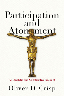 Oliver D. Crisp Participation and Atonement: An Analytic and Constructive Account