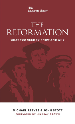 Michael Reeves - The Reformation: What you need to know and why