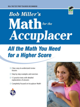 Bob Miller Bob Millers Math for the Accuplacer